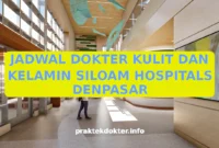 JADWAL DOKTER KULIT DAN KELAMIN SILOAM HOSPITALS DENPASAR JADWAL DOKTER KULIT DAN KELAMIN SILOAM HOSPITALS DENPASAR
