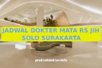 JADWAL DOKTER MATA RS JIH SOLO SURAKARTA JADWAL DOKTER MATA RS JIH SOLO SURAKARTA