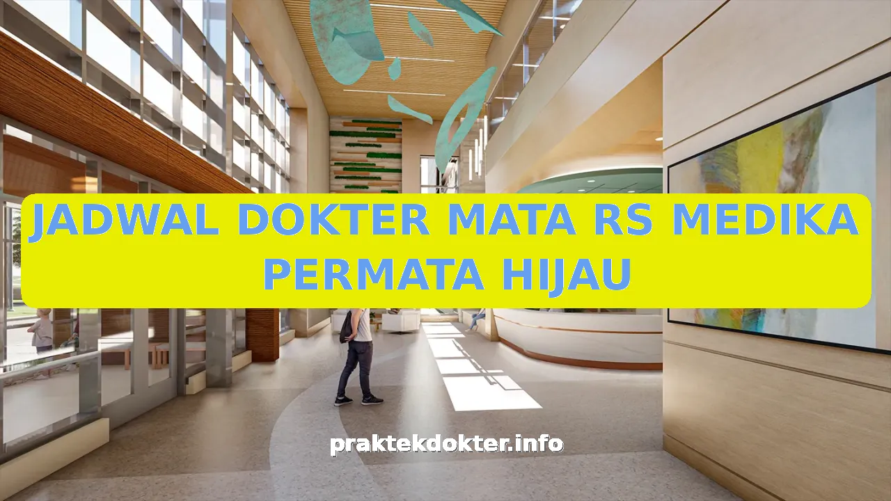 JADWAL DOKTER MATA RS MEDIKA PERMATA HIJAU