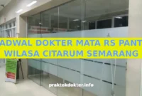 JADWAL DOKTER MATA RS PANTI WILASA CITARUM SEMARANG JADWAL DOKTER MATA RS PANTI WILASA CITARUM SEMARANG