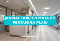 JADWAL DOKTER MATA RS PERTAMINA PLAJU