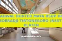 JADWAL DOKTER MATA RSUP DR SOERADJI TIRTONEGORO (RSST) KLATEN JADWAL DOKTER MATA RSUP DR SOERADJI TIRTONEGORO (RSST) KLATEN