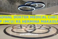 JADWAL DOKTER MEDICAL CHECK UP (MCU) RS HERMINA MAKASSAR JADWAL DOKTER MEDICAL CHECK UP (MCU) RS HERMINA MAKASSAR