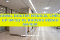 JADWAL DOKTER MEDICAL CHECK UP (MCU) RS KHUSUS BEDAH AN-NUR JADWAL DOKTER MEDICAL CHECK UP (MCU) RS KHUSUS BEDAH AN-NUR