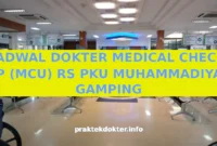 JADWAL DOKTER MEDICAL CHECK UP (MCU) RS PKU MUHAMMADIYAH GAMPING JADWAL DOKTER MEDICAL CHECK UP (MCU) RS PKU MUHAMMADIYAH GAMPING