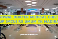 JADWAL DOKTER MEDICAL CHECK UP (MCU) RS UMUM YK MADIRA