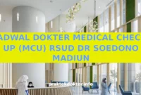 JADWAL DOKTER MEDICAL CHECK UP (MCU) RSUD DR SOEDONO MADIUN JADWAL DOKTER MEDICAL CHECK UP (MCU) RSUD DR SOEDONO MADIUN