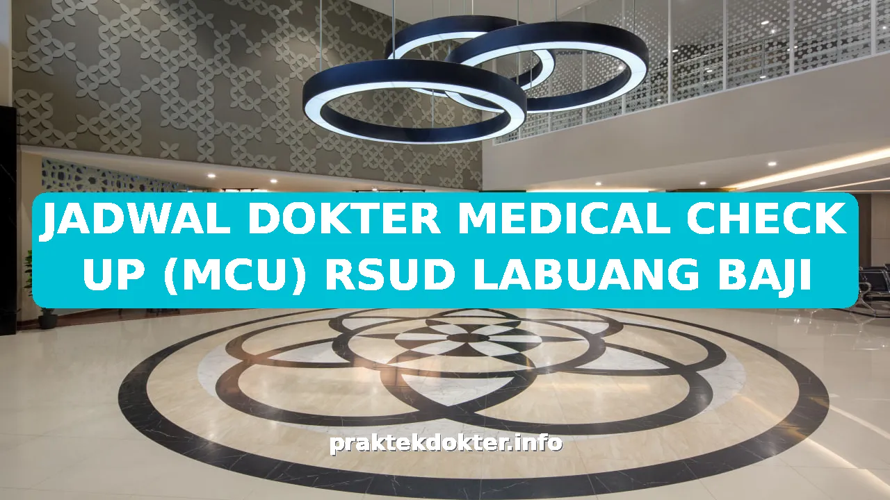 JADWAL DOKTER MEDICAL CHECK UP (MCU) RSUD LABUANG BAJI