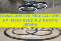 JADWAL DOKTER MEDICAL CHECK UP (MCU) RSUD R.A KARTINI JEPARA JADWAL DOKTER MEDICAL CHECK UP (MCU) RSUD R.A KARTINI JEPARA