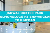 JADWAL DOKTER PARU (PULMONOLOGI) RS BHAYANGKARA TK II MEDAN JADWAL DOKTER PARU (PULMONOLOGI) RS BHAYANGKARA TK II MEDAN