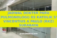JADWAL DOKTER PARU (PULMONOLOGI) RS KATOLIK ST VINCENTIUS A PAULO (RKZ) SURABAYA
