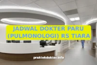 JADWAL DOKTER PARU (PULMONOLOGI) RS TIARA