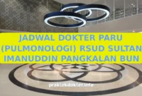JADWAL DOKTER PARU (PULMONOLOGI) RSUD SULTAN IMANUDDIN PANGKALAN BUN