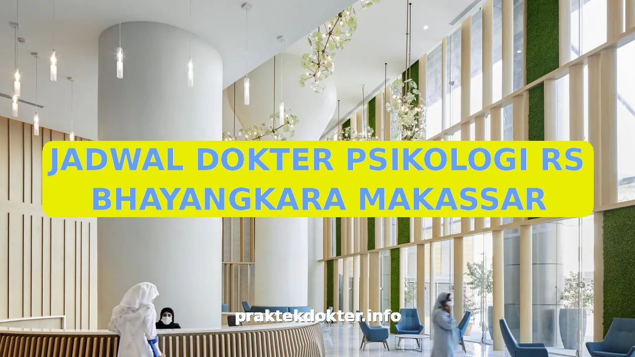JADWAL DOKTER PSIKOLOGI RS BHAYANGKARA MAKASSAR