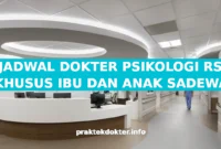 JADWAL DOKTER PSIKOLOGI RS KHUSUS IBU DAN ANAK SADEWA JADWAL DOKTER PSIKOLOGI RS KHUSUS IBU DAN ANAK SADEWA