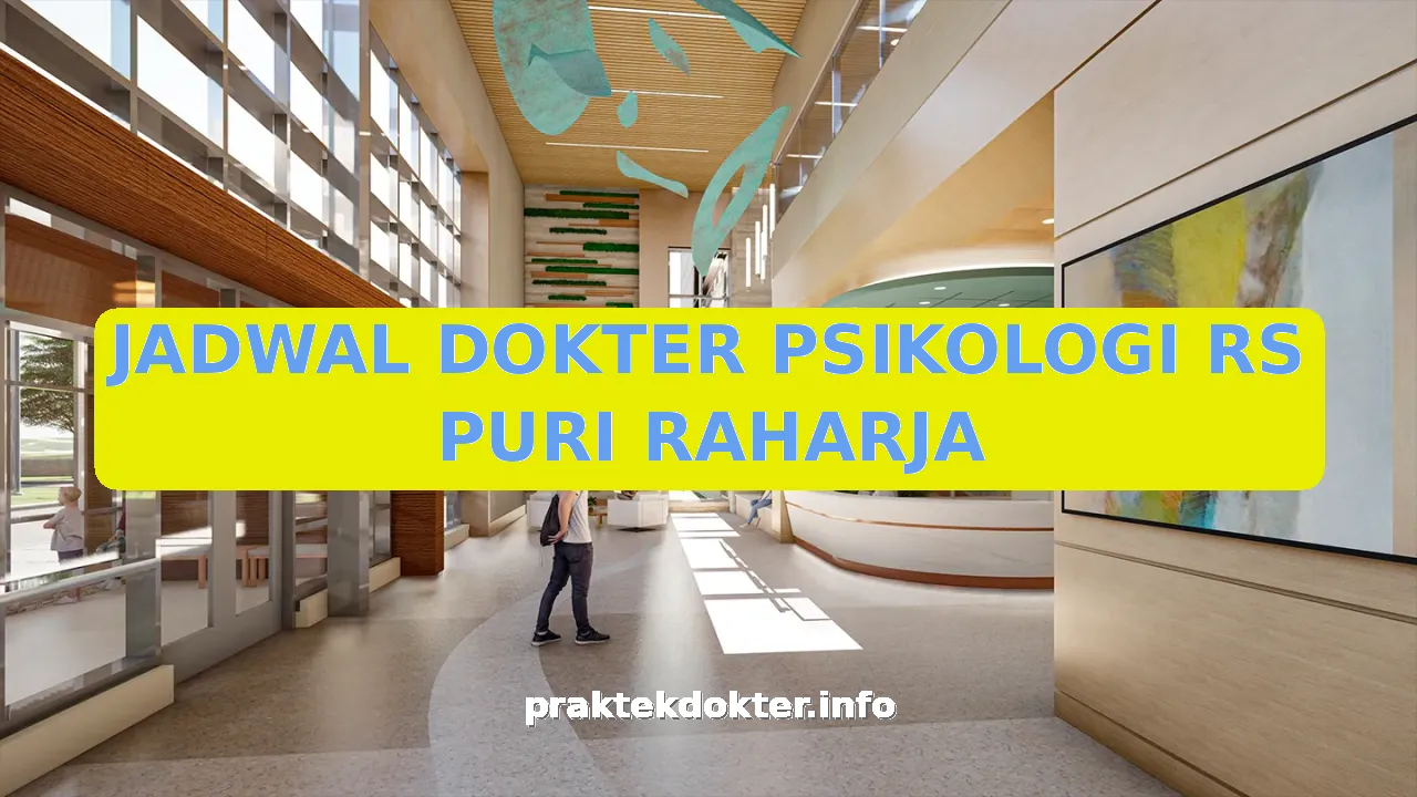 JADWAL DOKTER PSIKOLOGI RS PURI RAHARJA