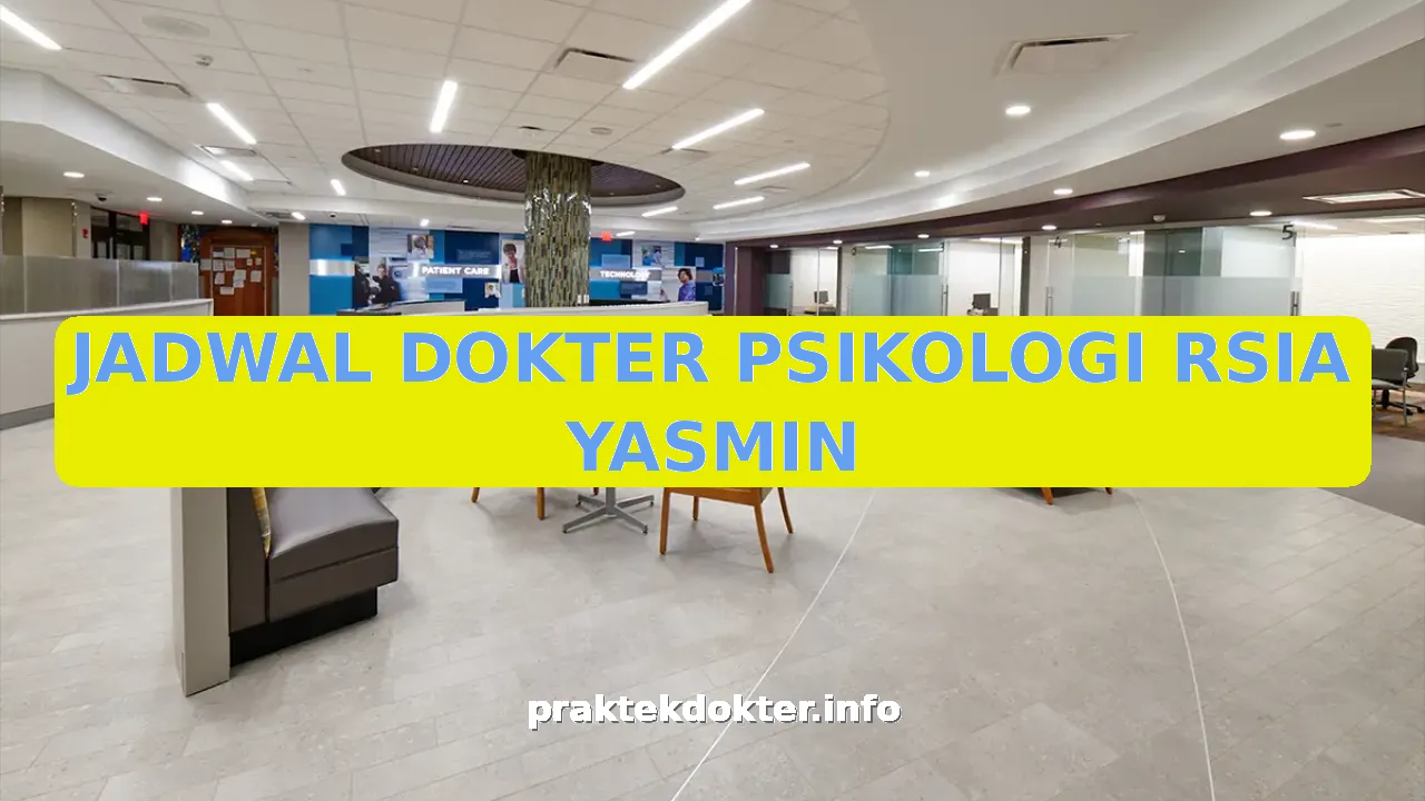 JADWAL DOKTER PSIKOLOGI RSIA YASMIN