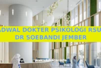 JADWAL DOKTER PSIKOLOGI RSUD DR SOEBANDI JEMBER JADWAL DOKTER PSIKOLOGI RSUD DR SOEBANDI JEMBER