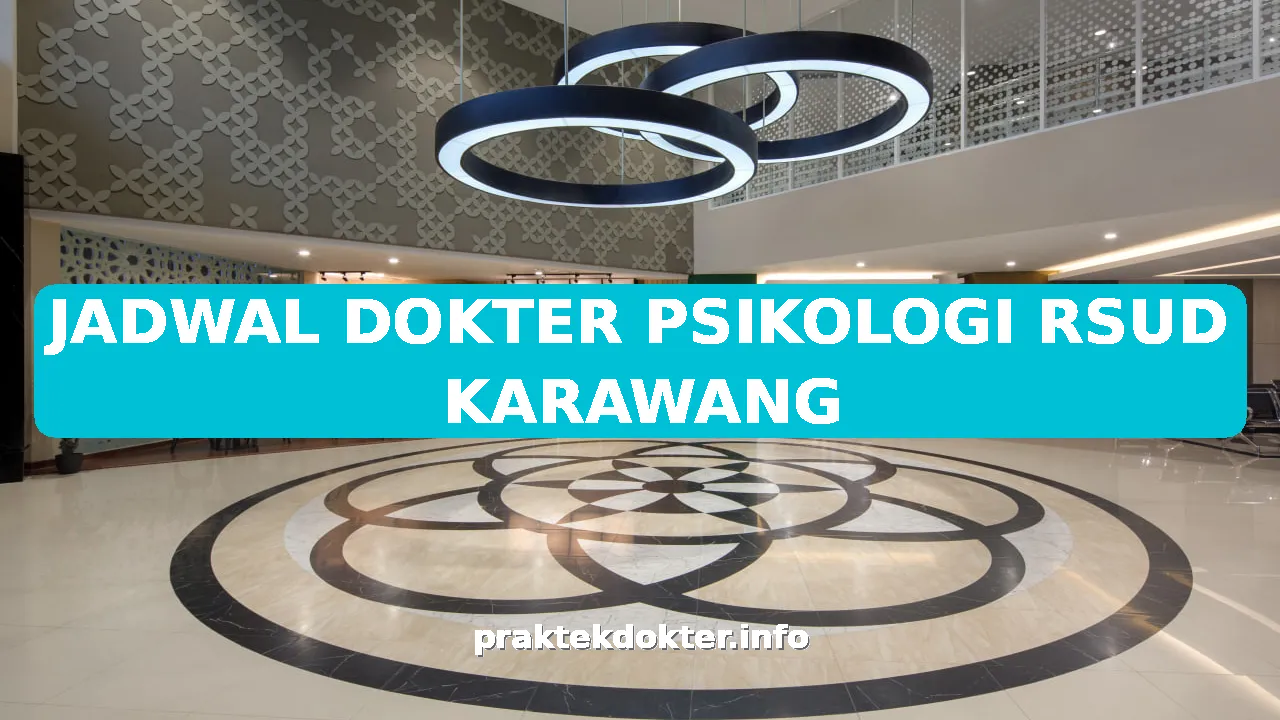 JADWAL DOKTER PSIKOLOGI RSUD KARAWANG