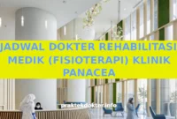 JADWAL DOKTER REHABILITASI MEDIK (FISIOTERAPI) KLINIK PANACEA