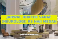 JADWAL DOKTER SARAF (NEUROLOGI) RS HAJI MEDAN