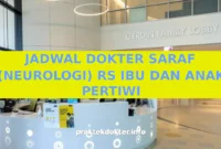 JADWAL DOKTER SARAF (NEUROLOGI) RS IBU DAN ANAK PERTIWI JADWAL DOKTER SARAF (NEUROLOGI) RS IBU DAN ANAK PERTIWI