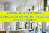 JADWAL DOKTER SARAF (NEUROLOGI) RS MITRA KELUARGA BEKASI BARAT