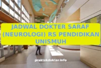 JADWAL DOKTER SARAF (NEUROLOGI) RS PENDIDIKAN UNISMUH