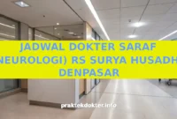JADWAL DOKTER SARAF (NEUROLOGI) RS SURYA HUSADHA DENPASAR JADWAL DOKTER SARAF (NEUROLOGI) RS SURYA HUSADHA DENPASAR