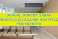 JADWAL DOKTER SARAF (NEUROLOGI) SILOAM HOSPITALS YOGYAKARTA JADWAL DOKTER SARAF (NEUROLOGI) SILOAM HOSPITALS YOGYAKARTA