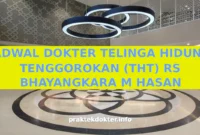 JADWAL DOKTER TELINGA HIDUNG TENGGOROKAN (THT) RS BHAYANGKARA M HASAN