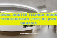 JADWAL DOKTER TELINGA HIDUNG TENGGOROKAN (THT) RS JIWA GRHASIA