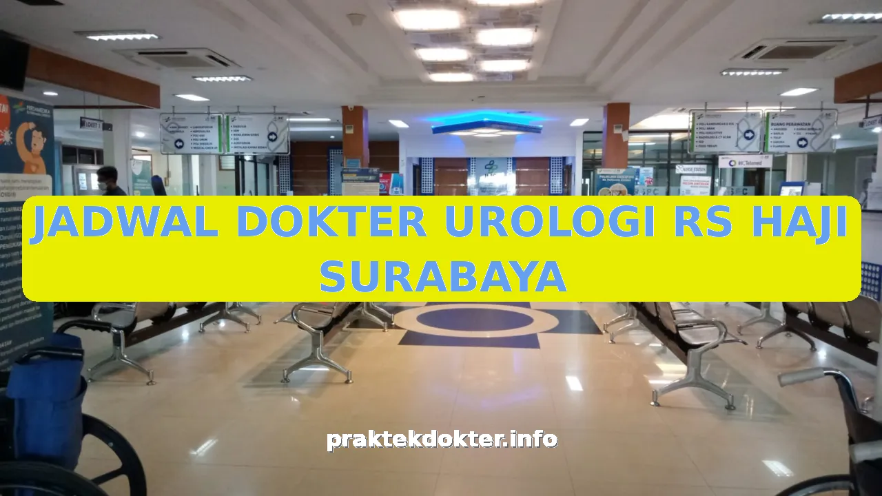 JADWAL DOKTER UROLOGI RS HAJI SURABAYA