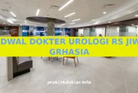 JADWAL DOKTER UROLOGI RS JIWA GRHASIA JADWAL DOKTER UROLOGI RS JIWA GRHASIA