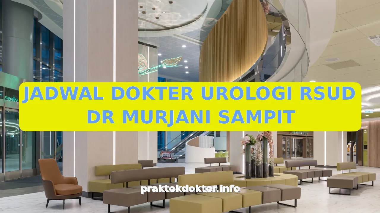 JADWAL DOKTER UROLOGI RSUD DR MURJANI SAMPIT