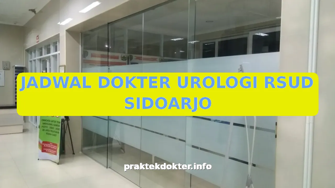 JADWAL DOKTER UROLOGI RSUD SIDOARJO